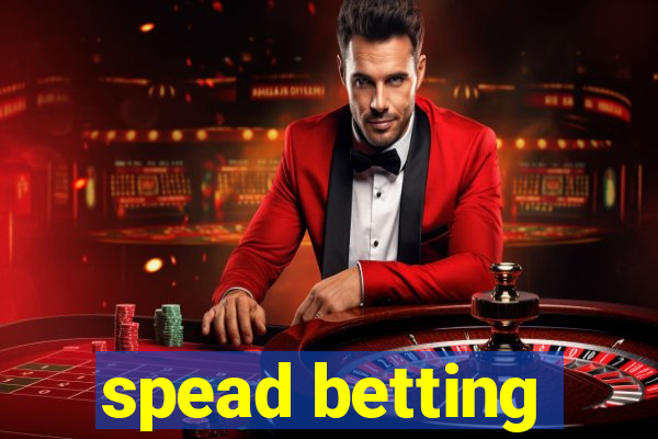 spead betting